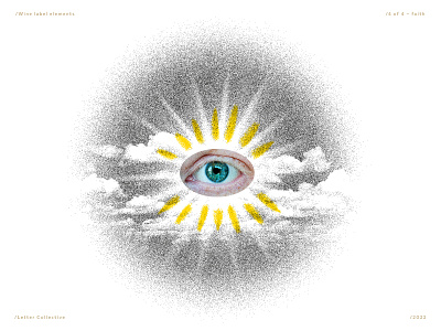 FAITH bezierclub clouds collage custom eye god handmade illustration label lettercollective rays sky sun wine wip