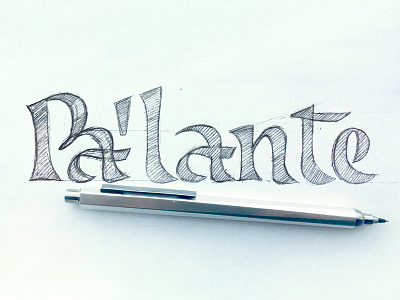 Pa'lante Sketch bezierclub custom forward horizon lettercollective lettering palante pencil sketch