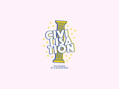 Civilisation - The mother of a million sons art branding design illustration logo typography vector