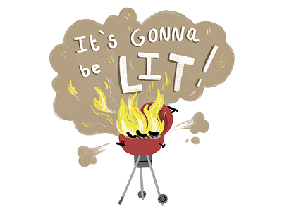 It's gonna be LIT 🔥 bbq cookout fourth of july holiday illustration lit photoshop sticker summer