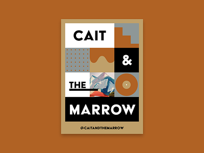 Cait & The Marrow Posters