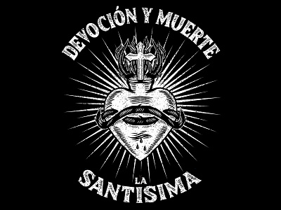 DEVOCION Y MUERTE - LA SANTISIMA art blood branding design illustration logo mexico sacredheart skull traditional ui vintage