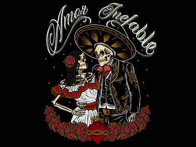 AMOR INEFABLE - DAVE TALAVERA adelita art branding charro design illustration love mariachi mexico sacredheart skeletons skull traditional vintage