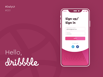 #DailyUI #001 — Sign Up app dailyui dailyui001 hello dribbble mobile sign in sign up ui ux