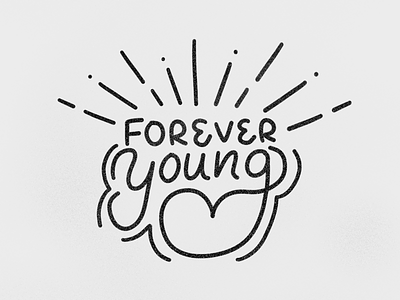 Forever Young hand lettering illustration lettering line art typography vector