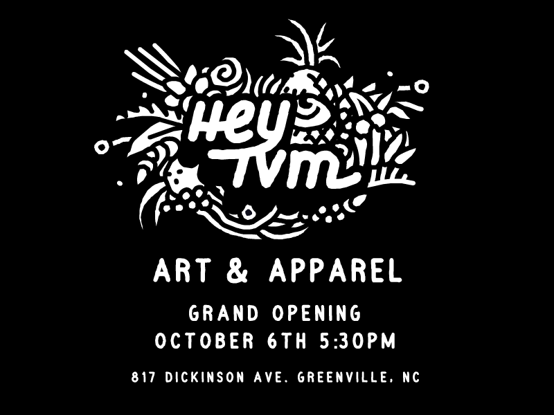 HeyTVM Art & Apparel apparel art heytvm october opening day primo vibes