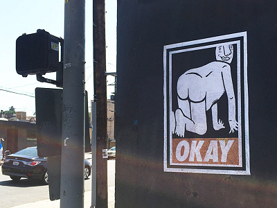 Okay graffiti obey obey posse okay okay posse paste up poster prints street art