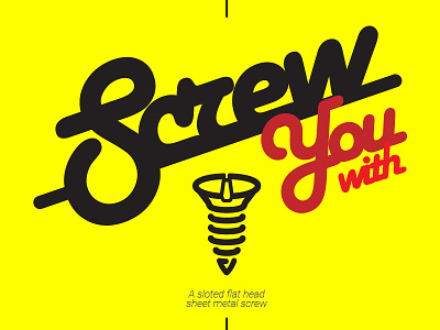 Screw You With (Poster) 60s screw