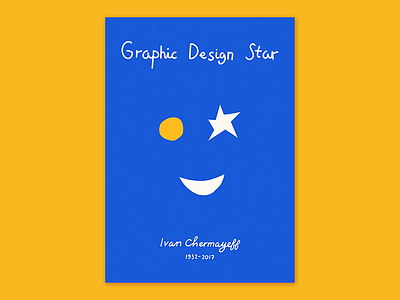 'Graphic Design Star' / R.I.P. Ivan Chermayeff art design dribbble graphic design graphics plakat poster tribute visual communication