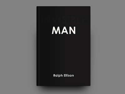 «Invisible Man» / Ralph Ellison