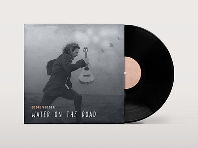 Vinyl concept. Eddie Vedder - Water On The Road