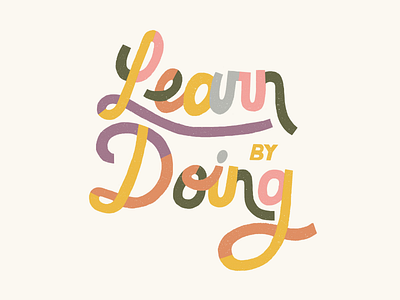 Learn By Doing graphic design hand drawn hand lettering illustration illustrator salt lake city typography