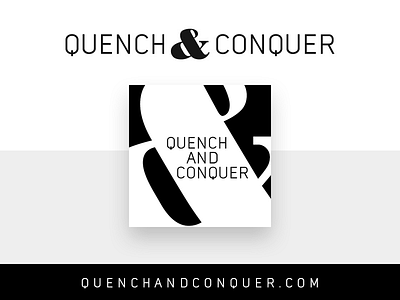 Quench & Conquer