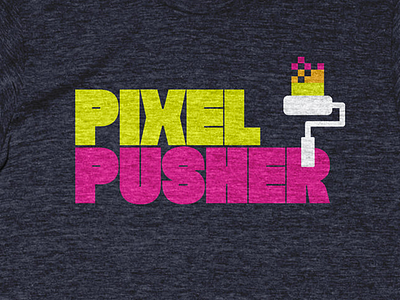 Pixel Pusher on Cotton Bureau apparel code design designer frontend graphic designer programmer tshirt ui ux web designer webdesigner