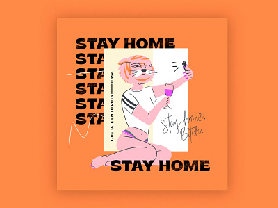 Stay home, bitch covid19 cuarentena nudes quarentine stay home tiger