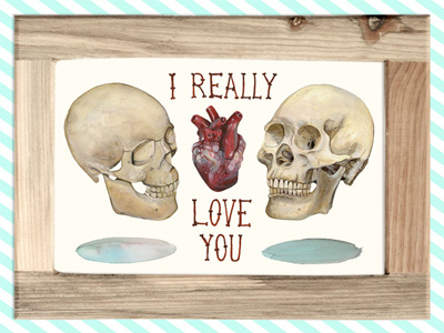 I REALLY LOVE YOU anatomy art artsy barcelona blood bones heart love pain skulls tattoo valentines day watercolor watercolour
