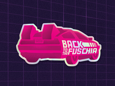 Back to the Fuschia 80s back to the future delorean design fuschia holographic holographic foil illustration mcfly stickers time travel