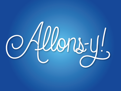 Allons-y! doctor who illustration lettering script typography vector