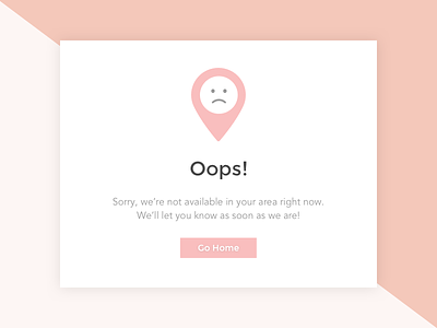 Not available in your area clean error fail location message modal not available null cases pink sad ui ux website