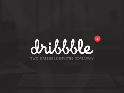 2x Dribbble Invites dribbble giveaway invite invites two