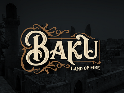 Baku typography art azerbaijan baku calligraphy dribbble font font design handlettering handtype illustration lettering oldcity photography typeface typography typographyinspired vector vintage