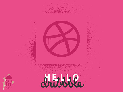HELLO dribbble debut first shot hello