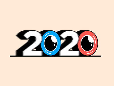 2020 Vision 👀 2020 2020 trend experiment eye illustration new years type typography vision