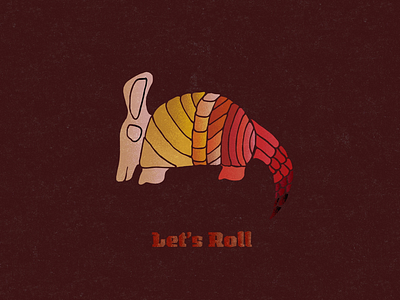 Let’s Roll animal armadillo draw hello dribble illustration texture