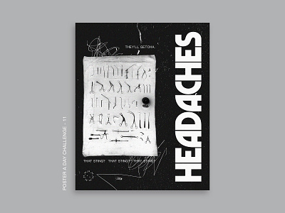 Headaches Poster - 11. Poster a Day Challenge album art album cover book cover design graphic design headaches movieposter poster design posteraday tour poster typography