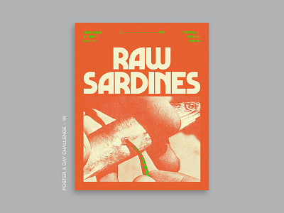 Raw Sardines Poster - 16. Poster a Day Challenge album art album cover book cover design graphic design movie poster movieposter poster design posteraday show poster tour poster typography