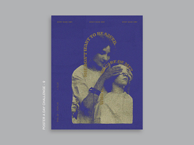 Don't Save Her Poster - 9. Poster a Day Challenge album art album cover book cover design graphic design movieposter poster design posteraday tour poster typography