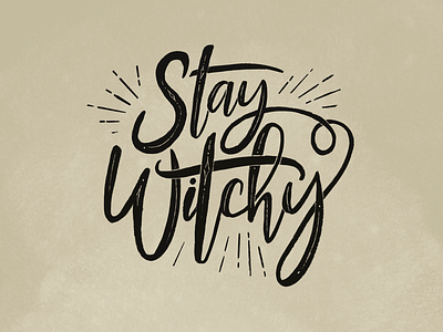 Stay Witchy calligraphy lettering magic procreate stay witchy texture type typography witch witchy