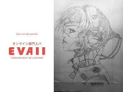Eva 2 In The Making akira anime art biomimetics cyberbrain drawing eva ghost in the shell humanoid illustration sketch tribute tribute anime vector