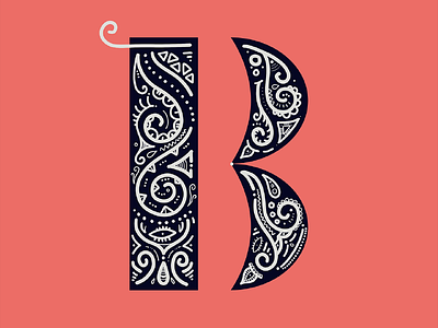 36 Days Of Type - B 36 days of type 36daysoftype b dropcap flourish goodtype lettering ornament ornamental patterns type