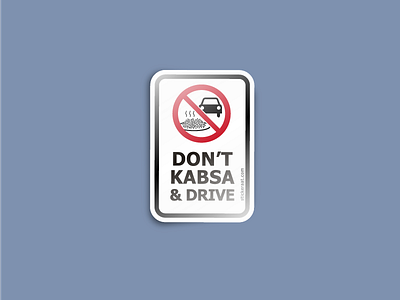 don't kabsa & drive food kabsa saudi sign warning