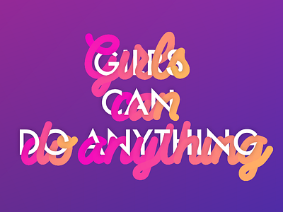 Girls Can Do Anything illust typography womensday