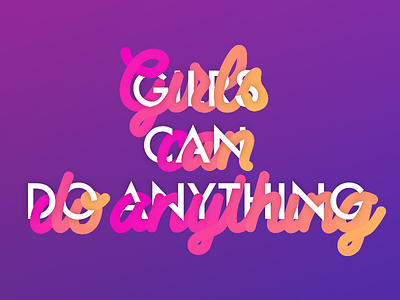 Girls Can Do Anything