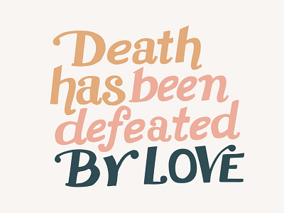 Death Is Defeated easter lettertype quote risen scripture typography