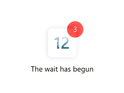 « The wait has begun » notification iphone iphoneicon