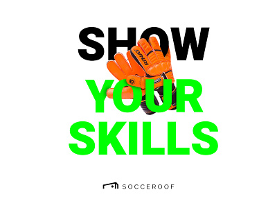 Socceroof "Show Your Skills" brand color illustraion run soccer sport visual workout