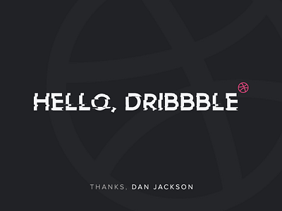 Hello Dribbble!