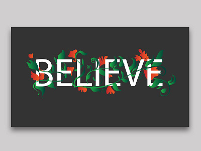 All you need to do is BELIEVE on yourself believe create design illustration illustrator
