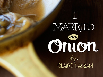 I Married an Onion lettering