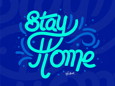 stay home caligraphy font design graffiti graphicdesign illustration lettering typography
