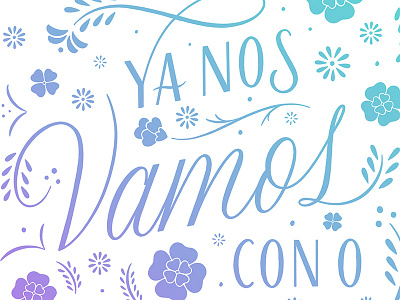 we're leaving floral growing up mexican lettering mexican moms be like script typography