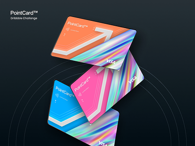 Payment Card of the Future card design chromatic concept credit card debit card design challange fin fintech fintech branding gradient playoff pointcard