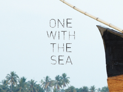 One With The Sea font handmade layout photography typography