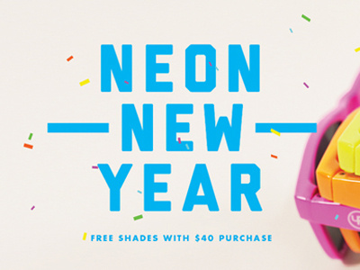 U&R Neon New Year blast confetti elysse ricci email leo parade page splash sunglasses web