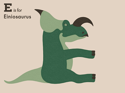 E is for Einiosaurus