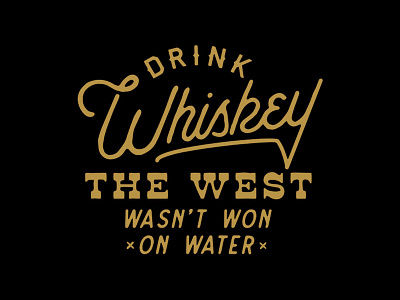Drink Whiskey!